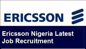 Recruitment: Apply For Ericsson Job Vacancies