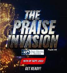 THE PRAISE INVASION: A PHENOMENON LIKE NEVER BEFORE(SEE VIDEO)