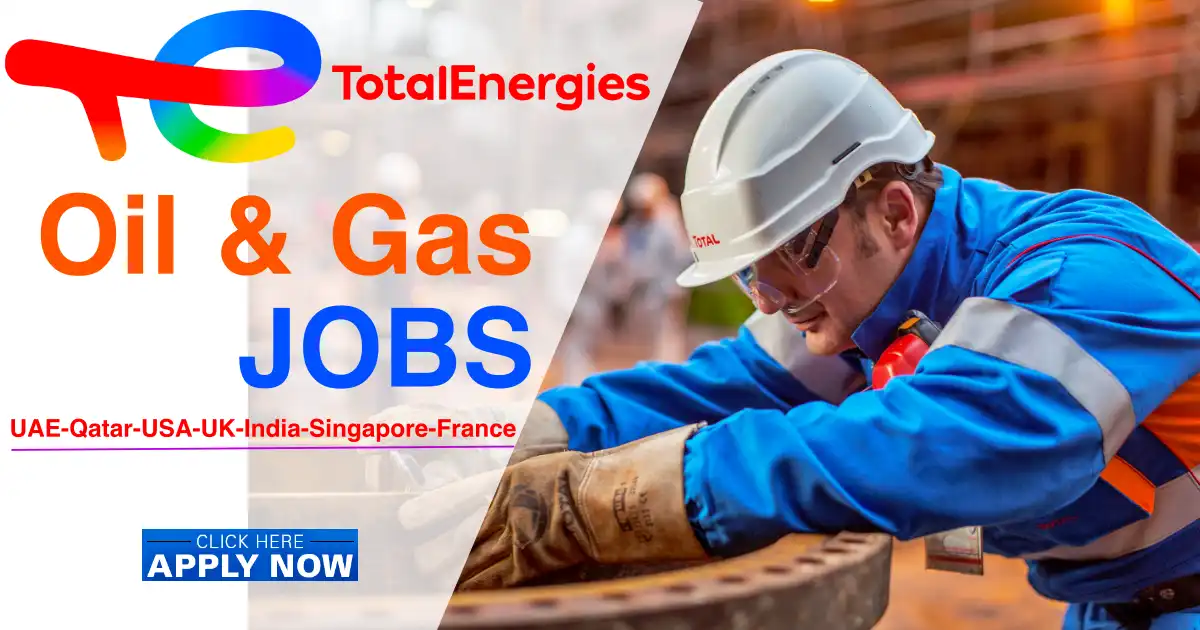 Recruitment: Apply For TotalEnergies Job Vacancies