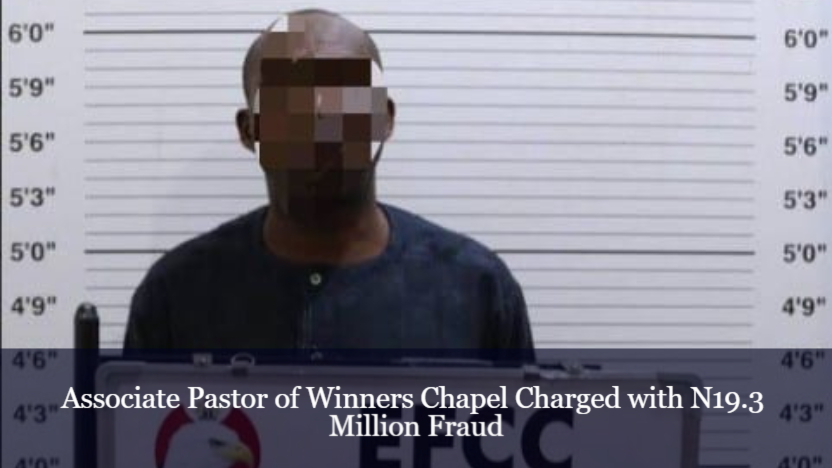 N19.3m Fraud: Winners Chapel Pastor In EFCC Custody