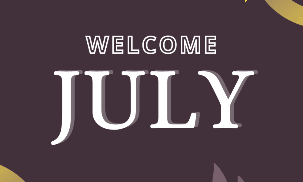 See Happy New Month Messages And New Month Wishes For July 2024